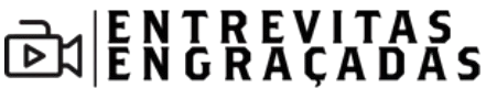 Entrevistas Engraçadas